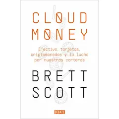 DEBATE - Cloudmoney - Autor(a): Brett Scott