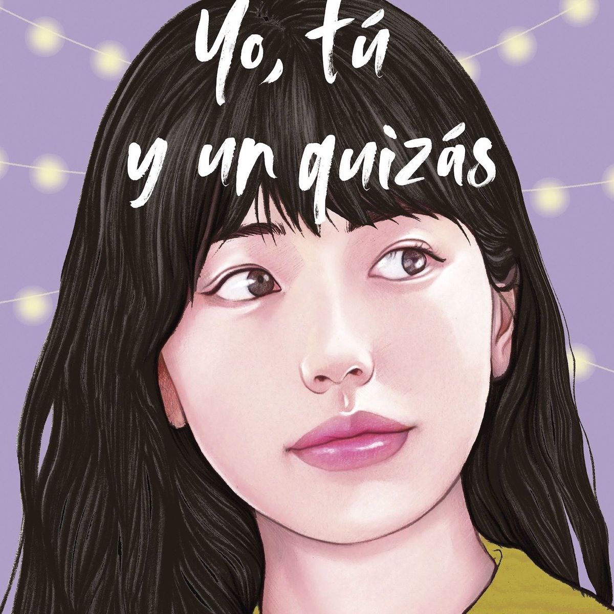 TOP10BOOKS - LIBRO Yo, Tú Y Un Quizás - Yo, Tú Y Un Quizás