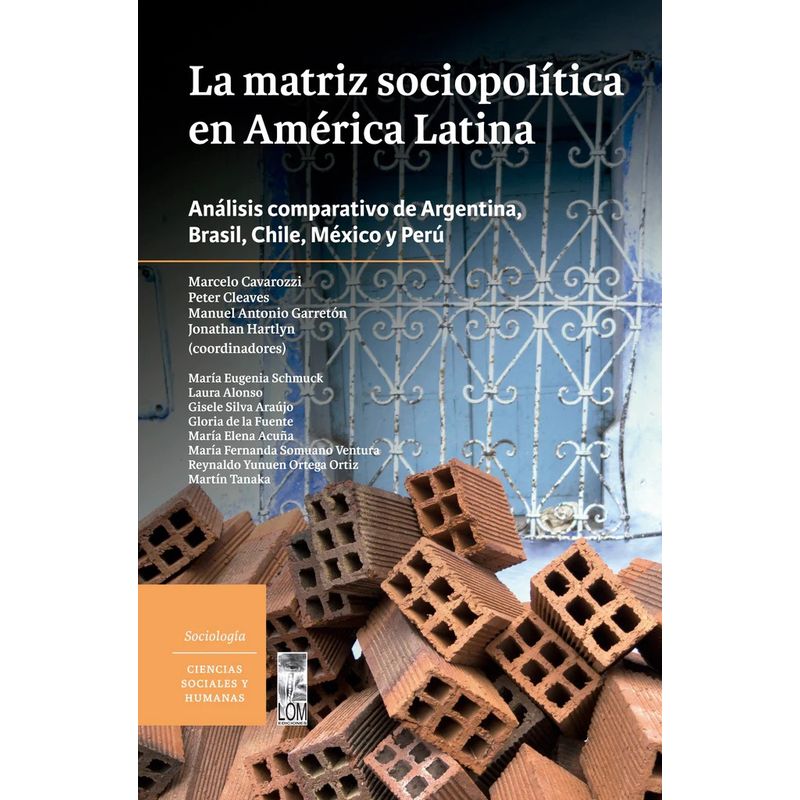 TOP10BOOKS - LA MATRIZ SOCIOPOLÍTICA EN AMÉRICA LATINA: ANÁLISIS COMPARATIVO DE ARGENTINA, BR