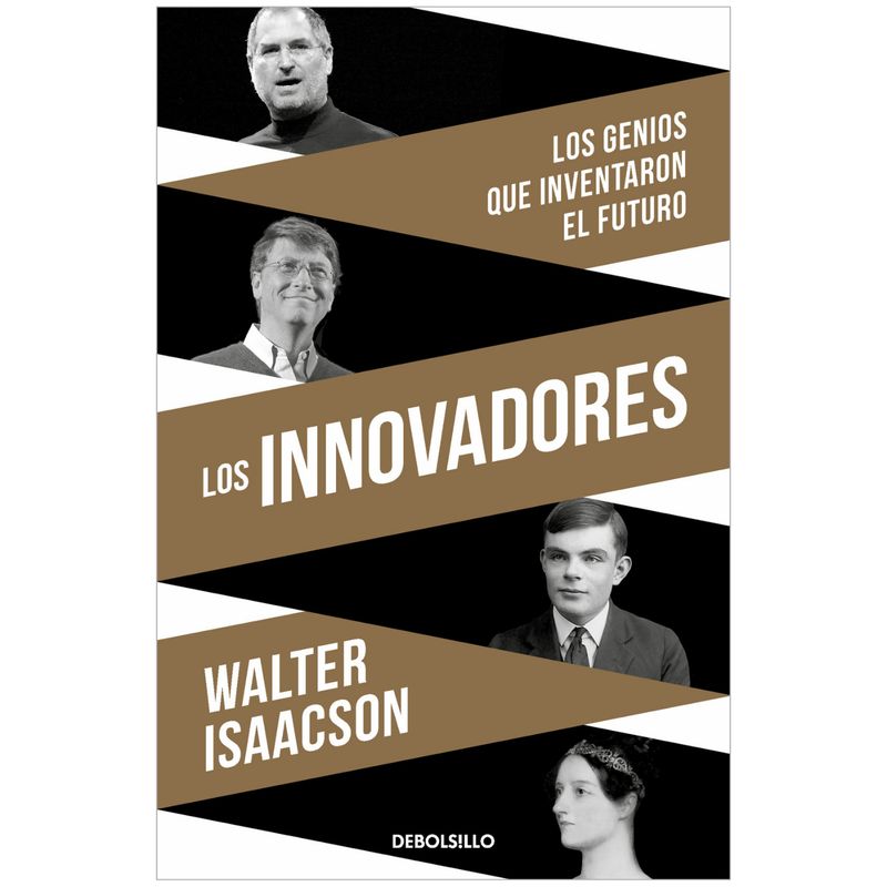 DEBOLSILLO - Los Innovadores - Autor(a):  Walter Isaacson