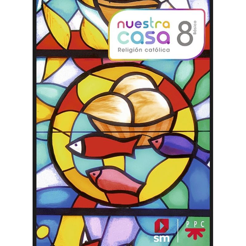TOP10BOOKS - TEXTO NUESTRA CASA 8 BÁSICO RELIGIÓN. Editorial: Ediciones SM