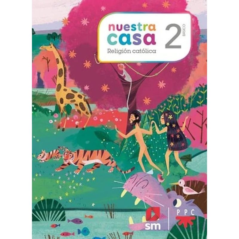 TOP10BOOKS - TEXTO NUESTRA CASA 2 BÁSICO RELIGIÓN. Editorial: Ediciones SM