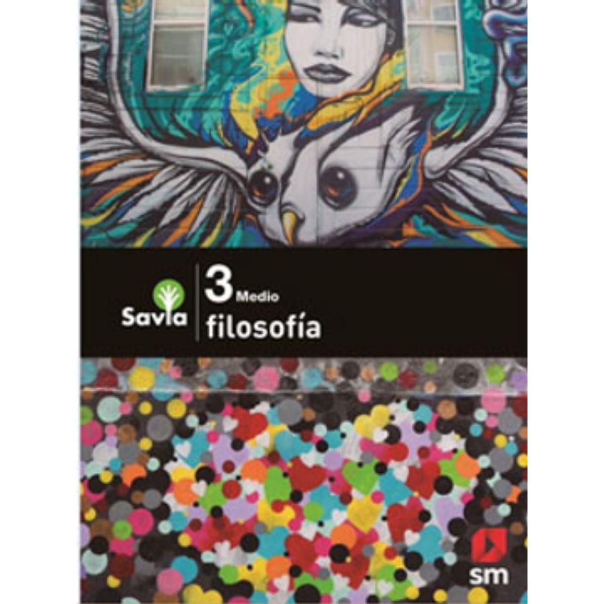 TOP10BOOKS - TEXTO Filosofia3 Medio - Savia - VARIOS AUTORES