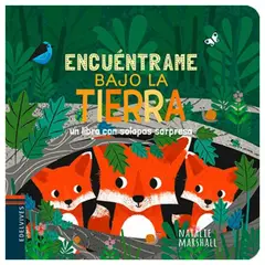 EDELVIVES - Encuéntrame Bajo la tierra - Colección solapas sorpresa
