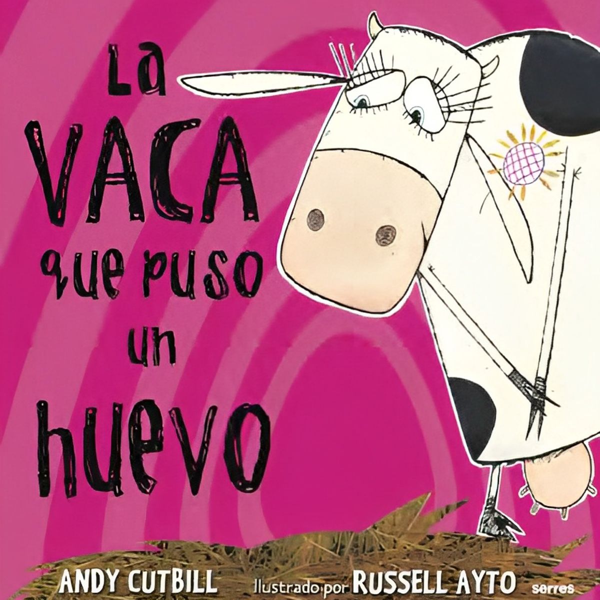 TOP10BOOKS - LIBRO La Vaca Que Puso Un Huevo - La Vaca Que Puso Un Huevo