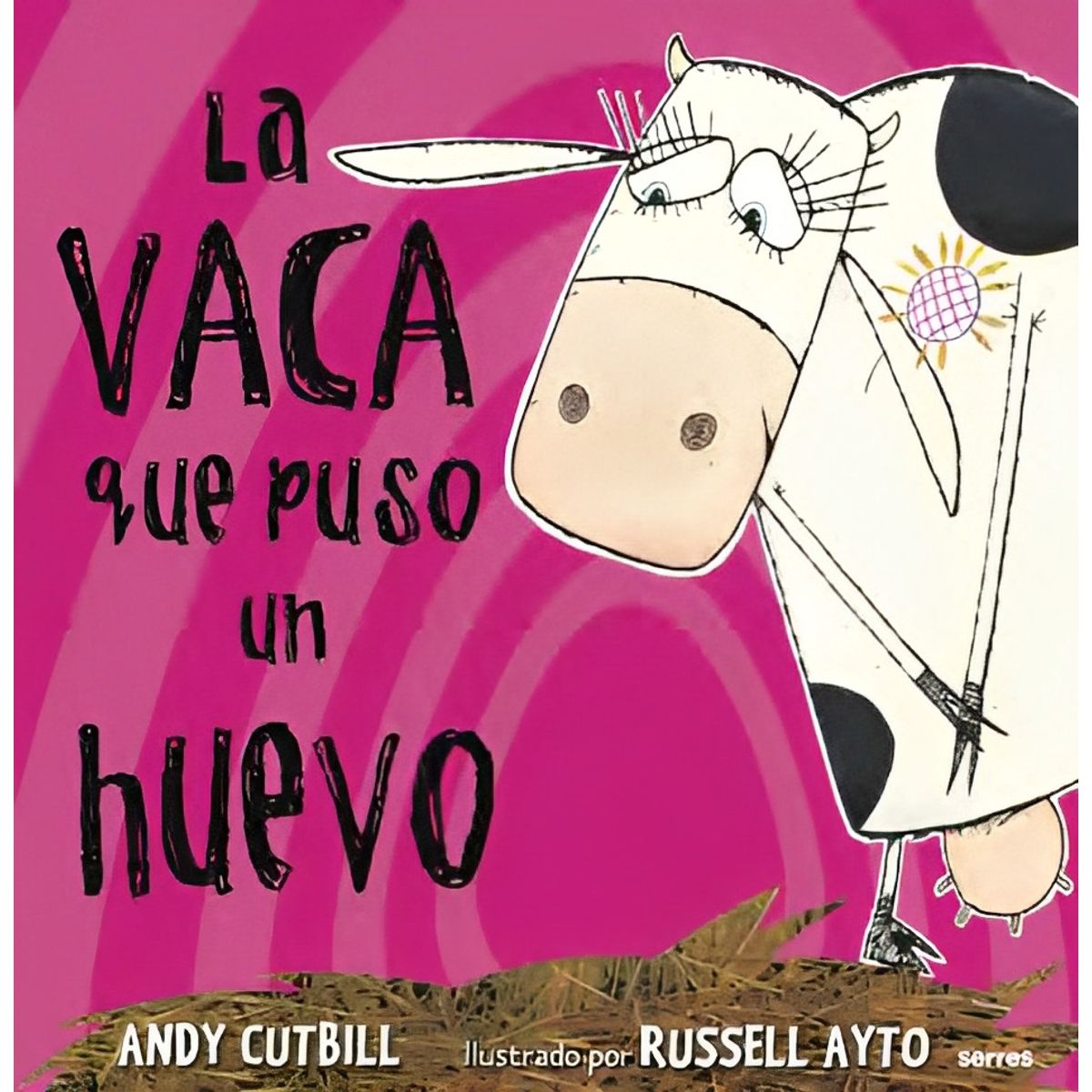 TOP10BOOKS - LIBRO La Vaca Que Puso Un Huevo - La Vaca Que Puso Un Huevo