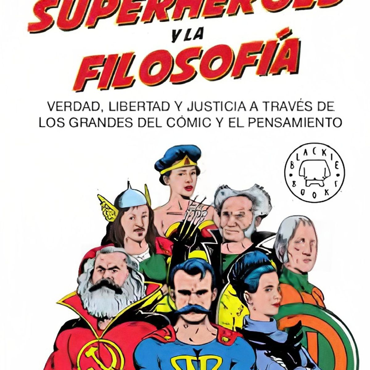 TOP10BOOKS - LIBRO Los Superheroes Y La Filosofia - Los Superheroes Y La Filosofia