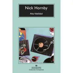 ANAGRAMA - Alta Fidelidad - Autor(a): Nick Hornby