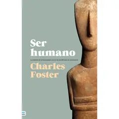 EDICIONES URANO - Ser Humano - Autor(a): Charles Foster