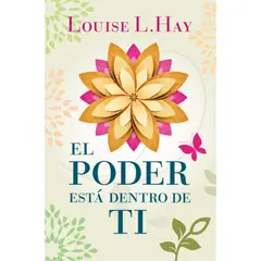 EDICIONES URANO - El Poder Esta Dentro De Ti
