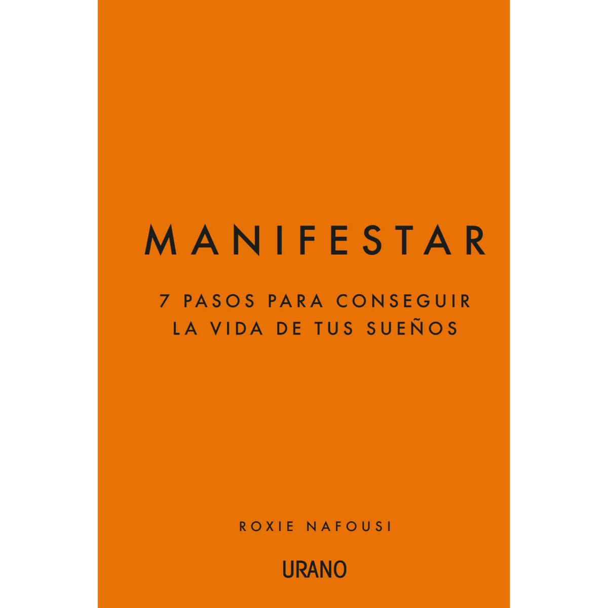 EDICIONES URANO - Manifestar - Autor(a):  Roxie Nafousi