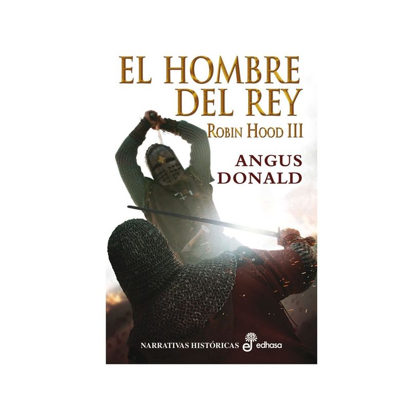 EDHASA - Robin Hood III. El Hombre Del Rey
