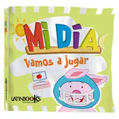 LATINBOOKS - Mi día - vamos a jugar (libro de tela)