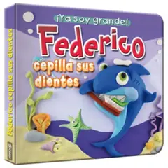 LATINBOOKS - Ya soy grande - Federico cepilla sus dientes