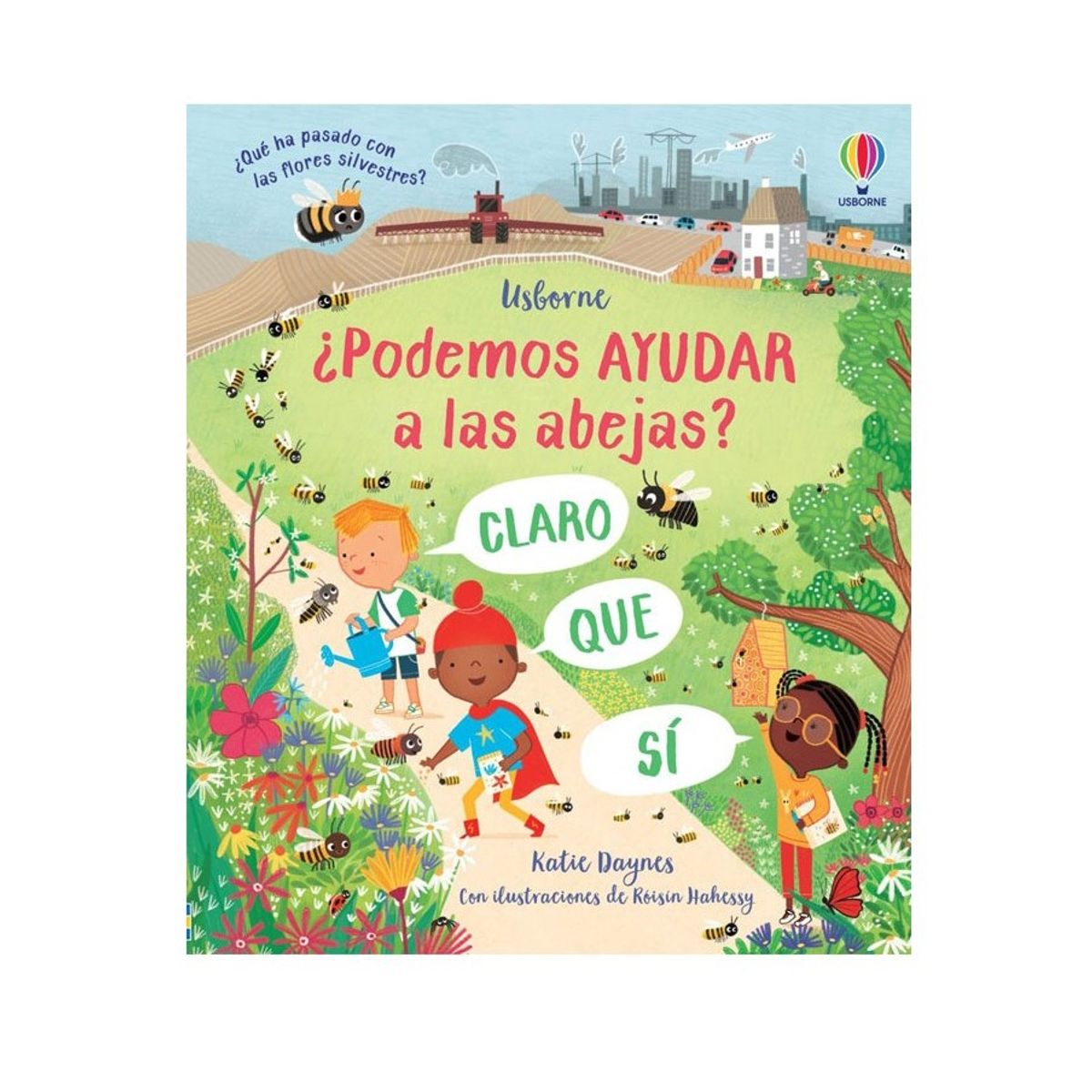 USBORNE - ¿Podemos Ayudar A Las Abejas?