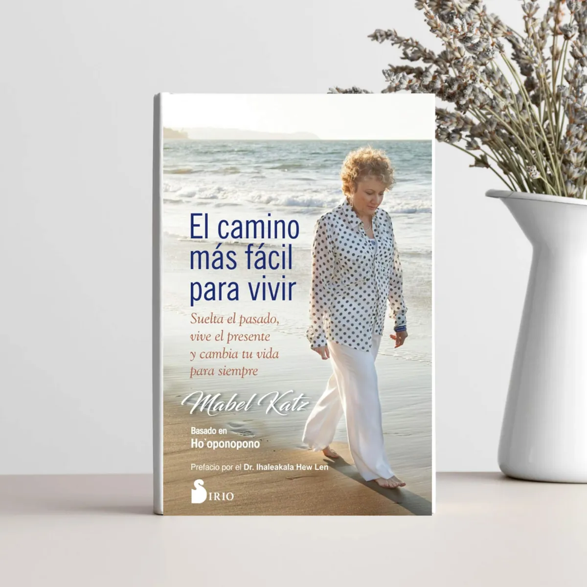 SIRIO EDITORIAL - El Camino Mas Facil Para Vivir