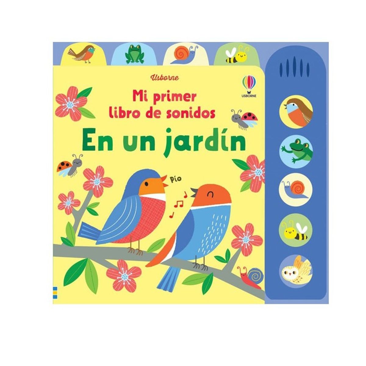 USBORNE - Mi Primer Libro De Sonidos - En Un Jardín