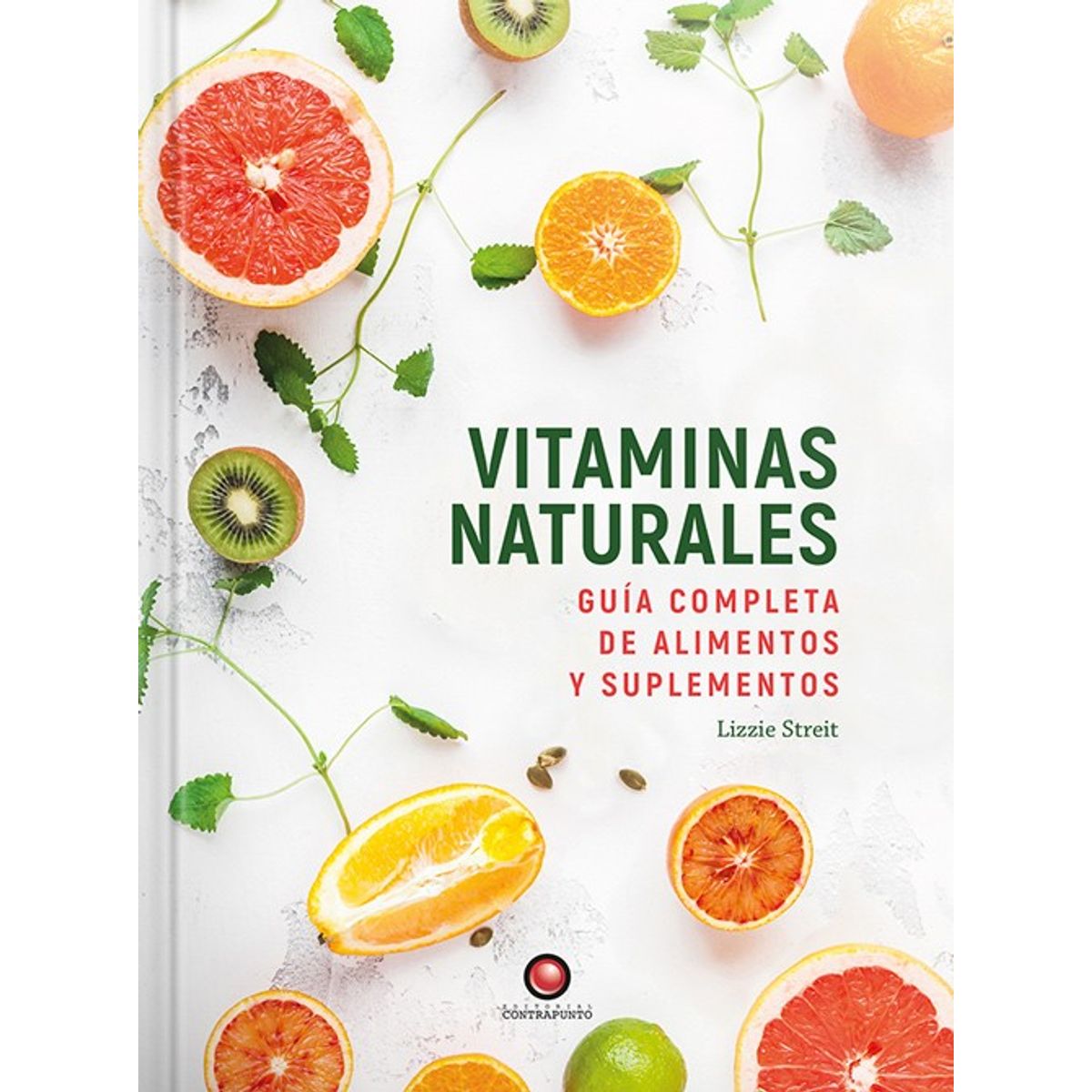 EDITORIAL CONTRAPUNTO - Guía Completa - Vitaminas Naturales