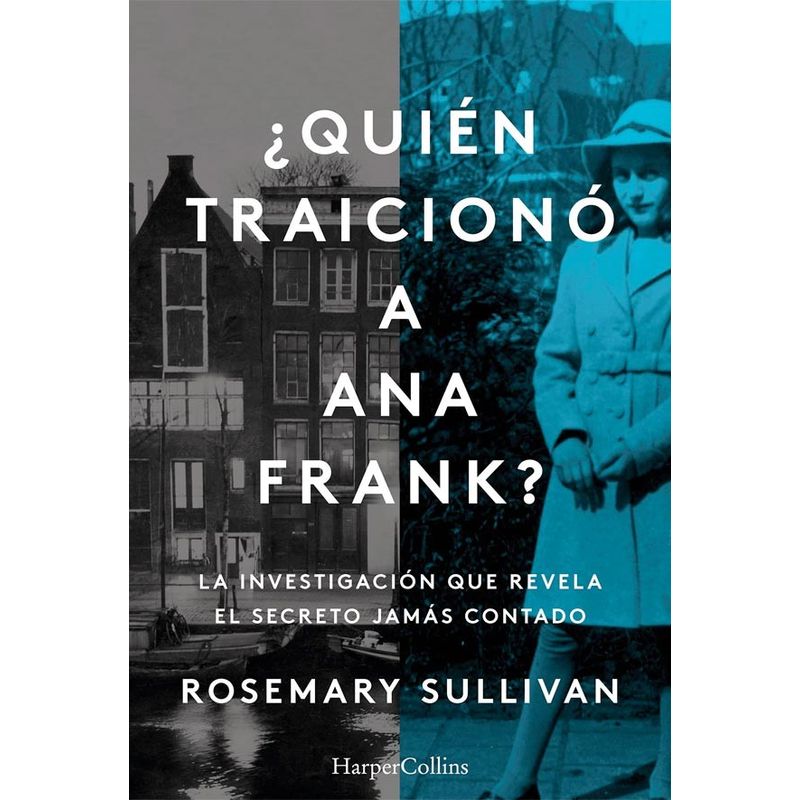 HARPERCOLLINS - Libro Quien Traiciono A Ana Frank?