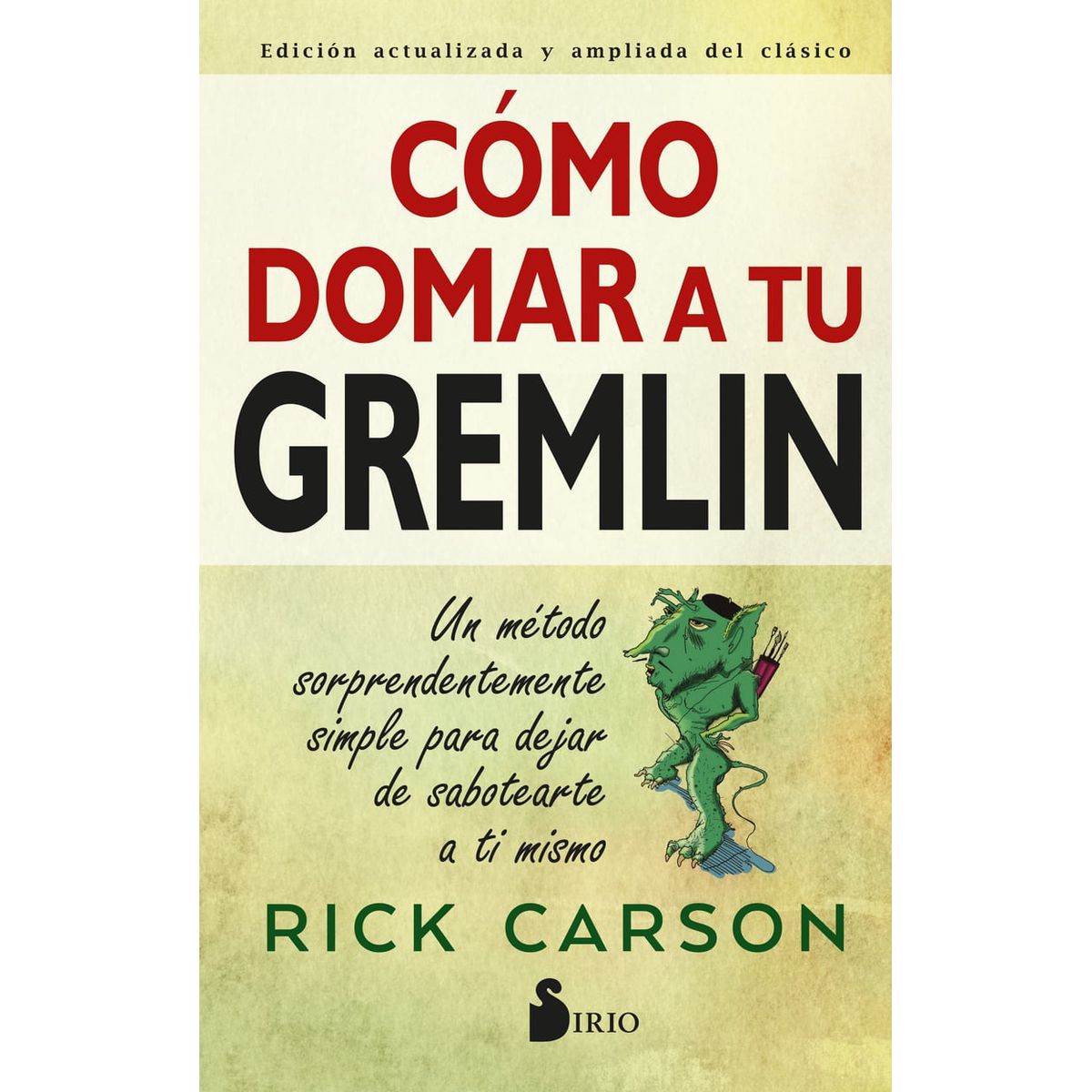 SIRIO EDITORIAL - Como Domar A Tu Gremlin