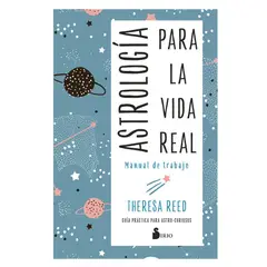SIRIO EDITORIAL - Astrologia Para La Vida Real. Manual De Trabajo