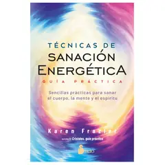 SIRIO EDITORIAL - Tecnicas De Sanacion Energetica. Guia Practica