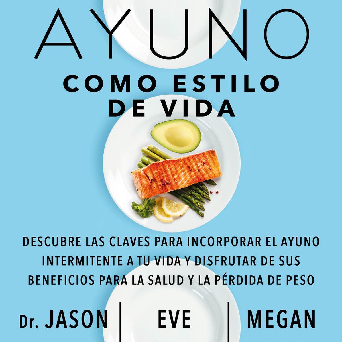 SIRIO EDITORIAL - El Ayuno Como Estilo De Vida