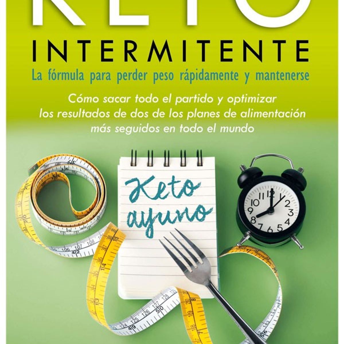 SIRIO EDITORIAL - El Plan De Dieta Keto Intermitente