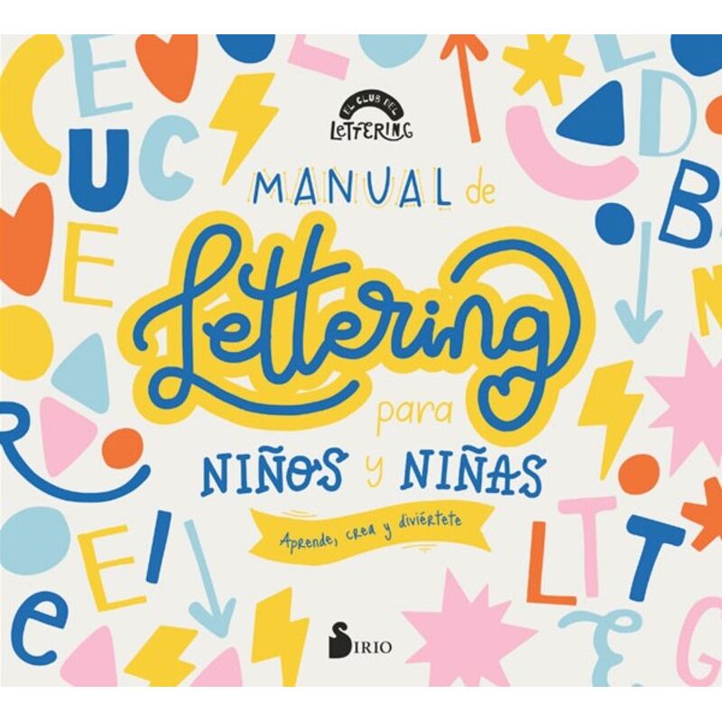 SIRIO EDITORIAL - Libro Manual De Lettering Para Niños Y Niñas