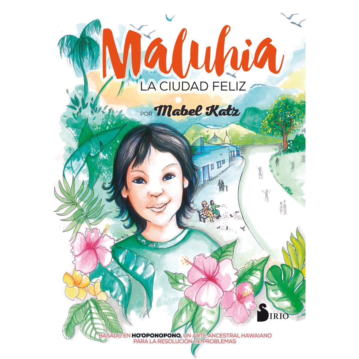 SIRIO EDITORIAL - Maluhia (La Ciudad Feliz)