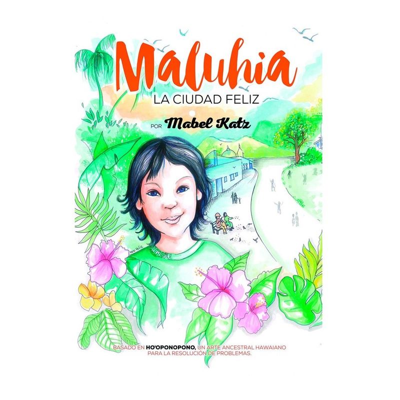 SIRIO EDITORIAL - Libro Maluhia (La Ciudad Feliz)