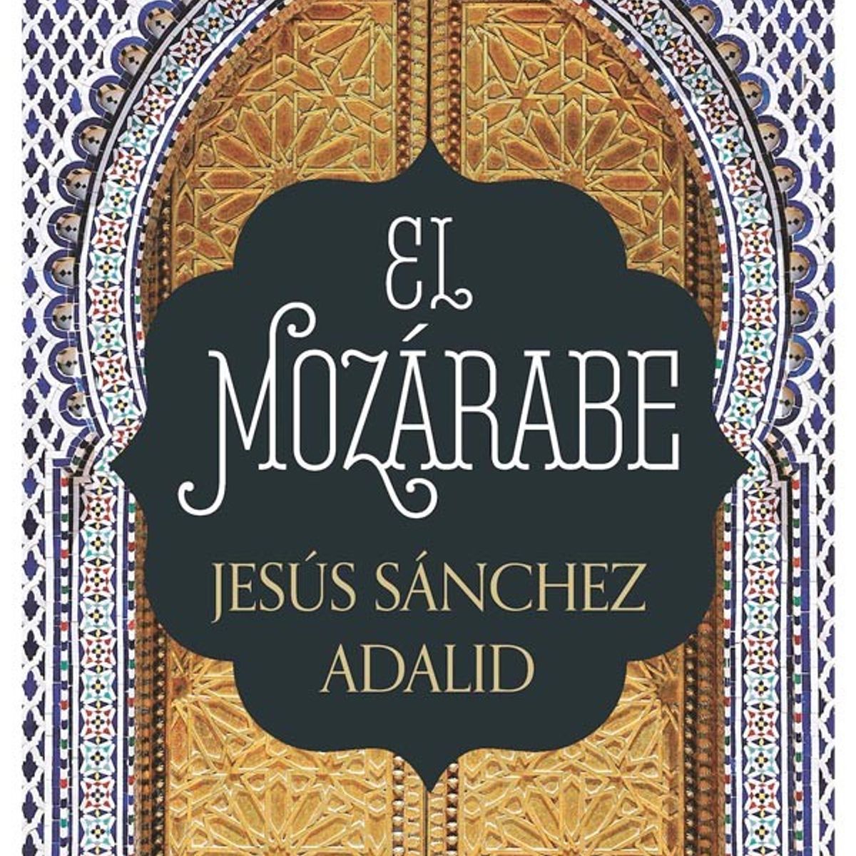 HARPERCOLLINS - El Mozárabe de Editorial Harper Collins