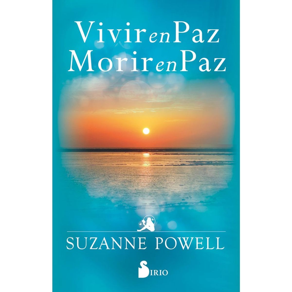 SIRIO EDITORIAL - Vivir En Paz Morir En Paz