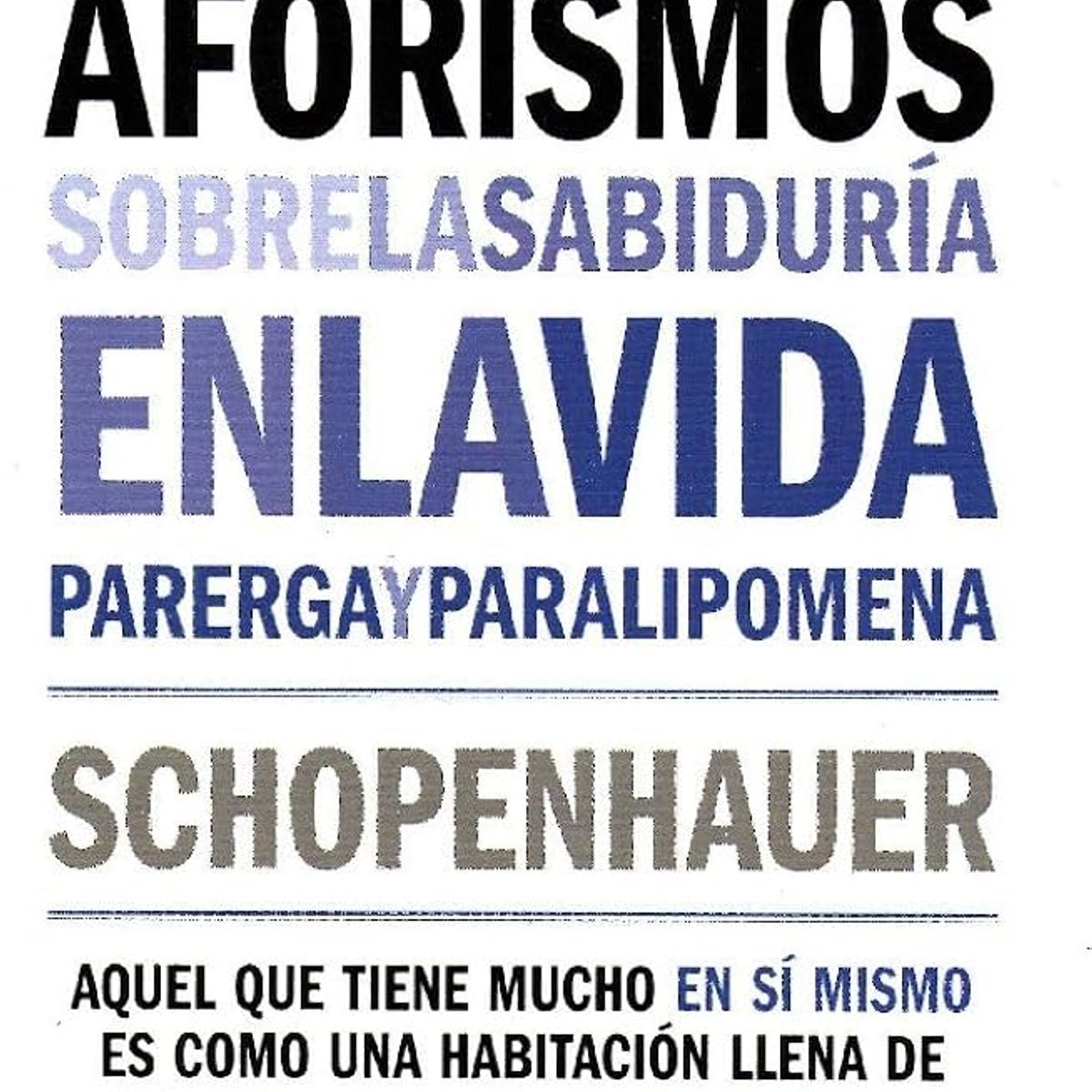 EDITORIAL BIBLOK - Aforismos Sobre La Sabiduría En La Vida