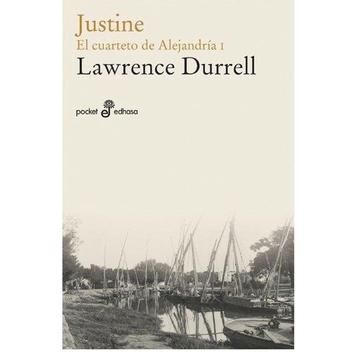 EDHASA - Justine. El Cuarteto De Alejandría I. Bolsillo