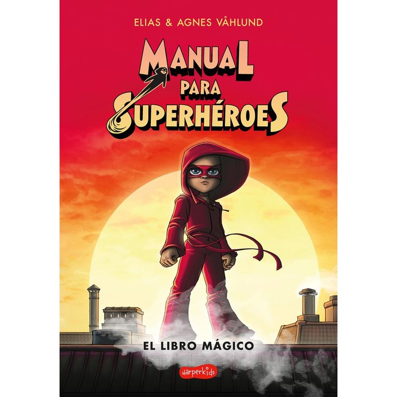 HARPERCOLLINS - Libro Manual Para Superheroes. El Libro Magico