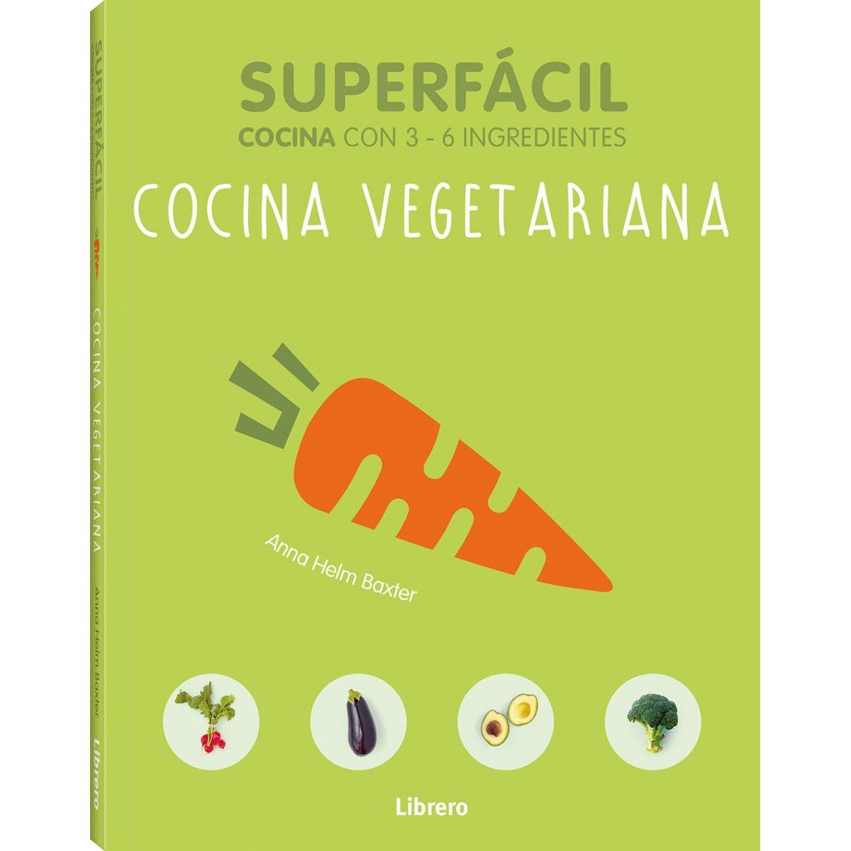 EDITORIAL CONTRAPUNTO - Super fácil - Cocina Vegetariana