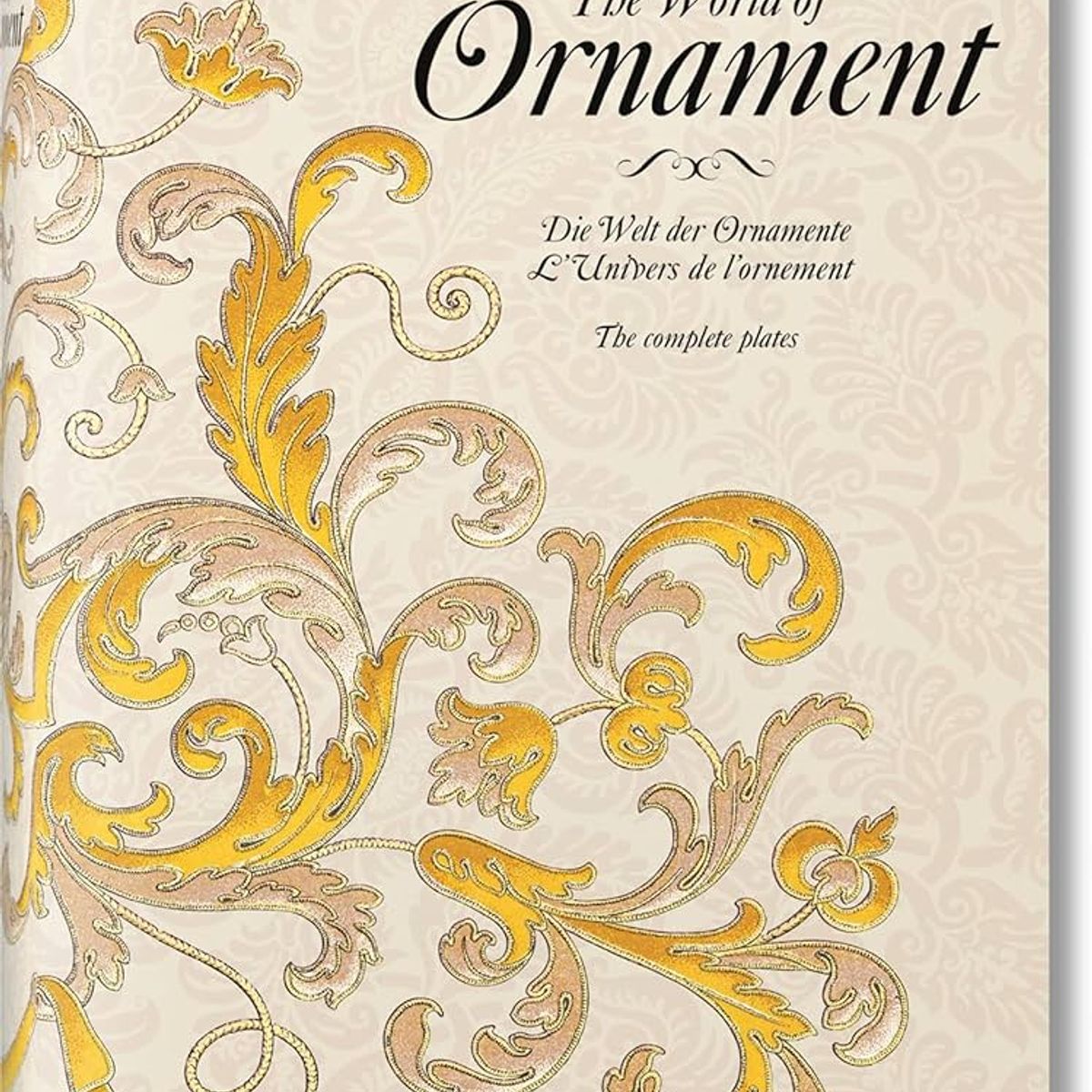 TASCHEN - Biblioteca Universal - The World Of Ornament