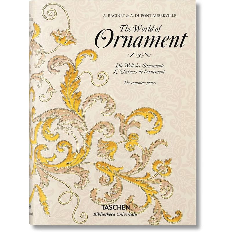 TASCHEN - Biblioteca Universal - The World Of Ornament