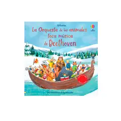 USBORNE - Libro La Orquesta De Los Animales Toca Musica De Beethoven