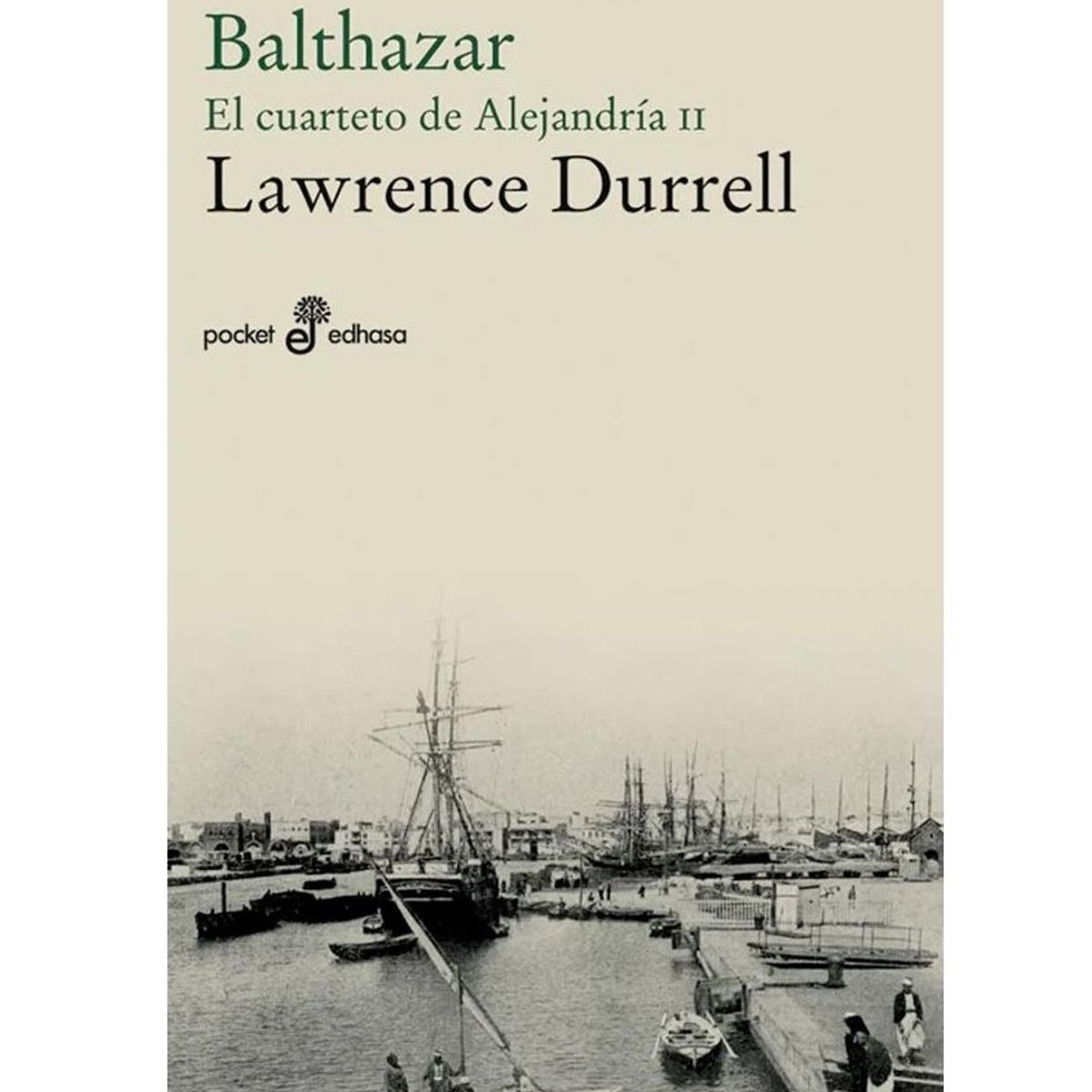 EDHASA - Balthazar. El Cuarteto De Alejandria Ii. Bolsillo