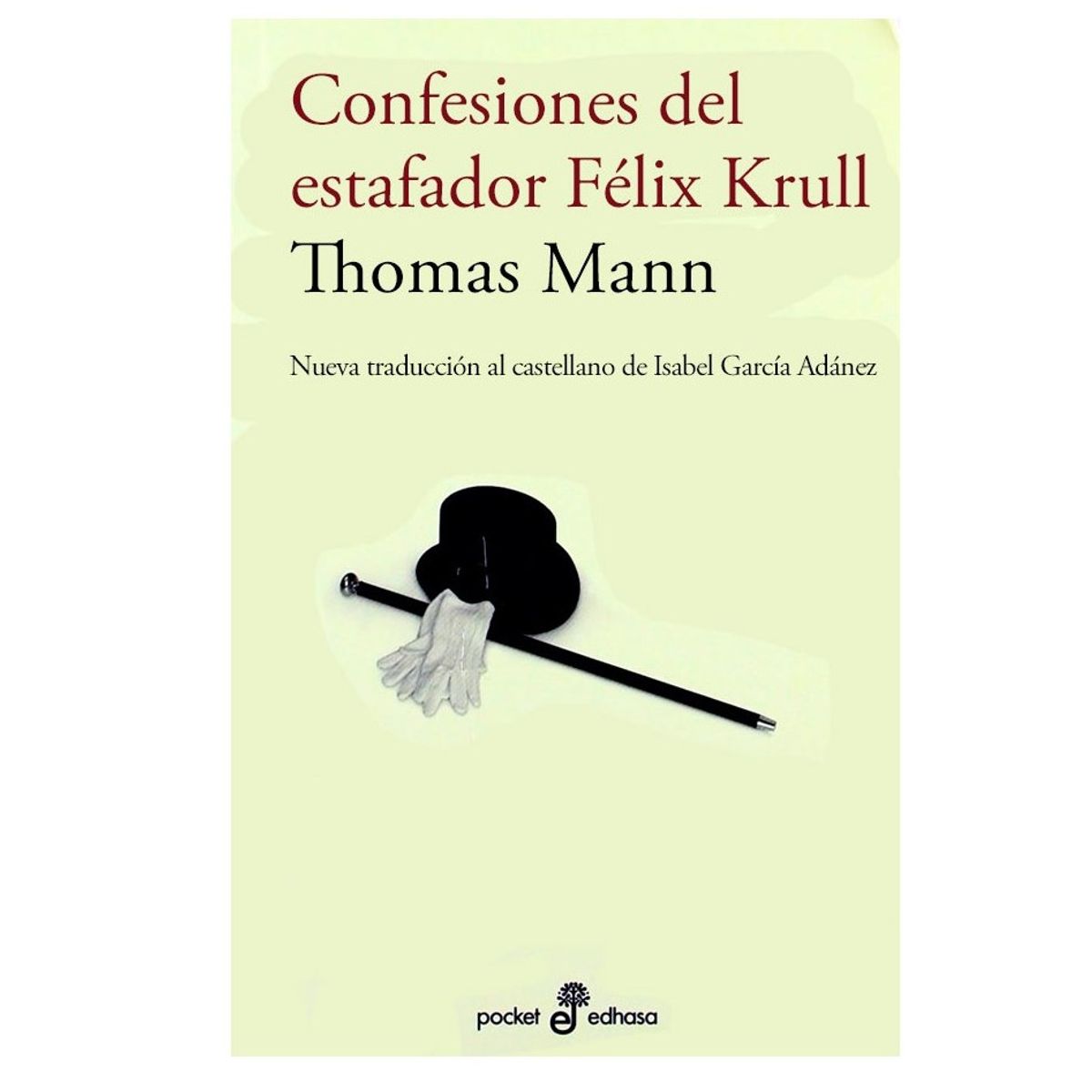 EDHASA - Confesiones Del Estafador Felix Krull.  Bolsillo