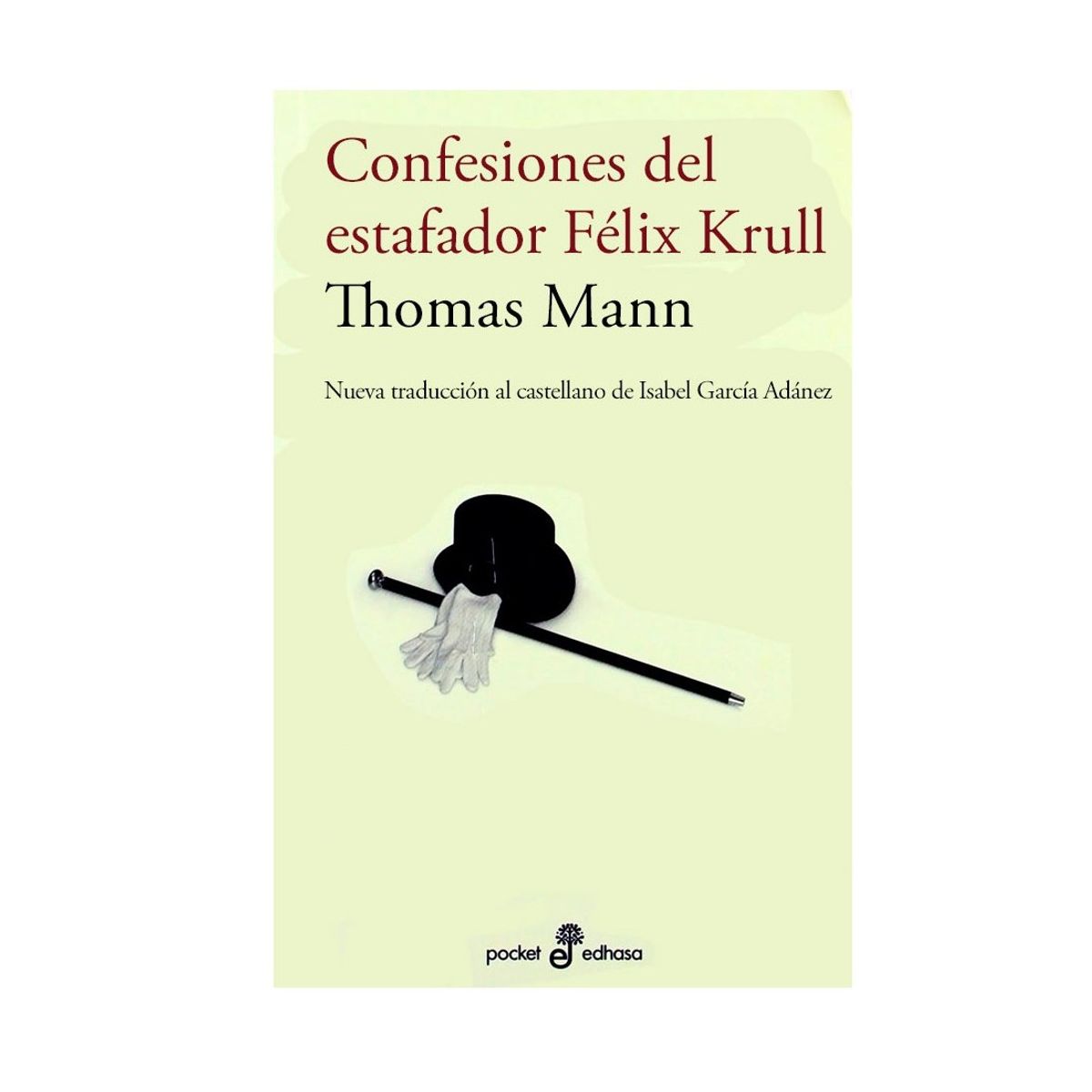 EDHASA - Confesiones Del Estafador Felix Krull.  Bolsillo