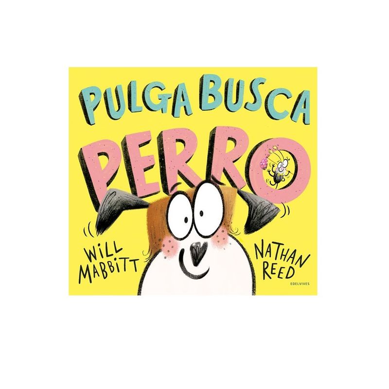EDELVIVES - Libro Pulga Busca Perro
