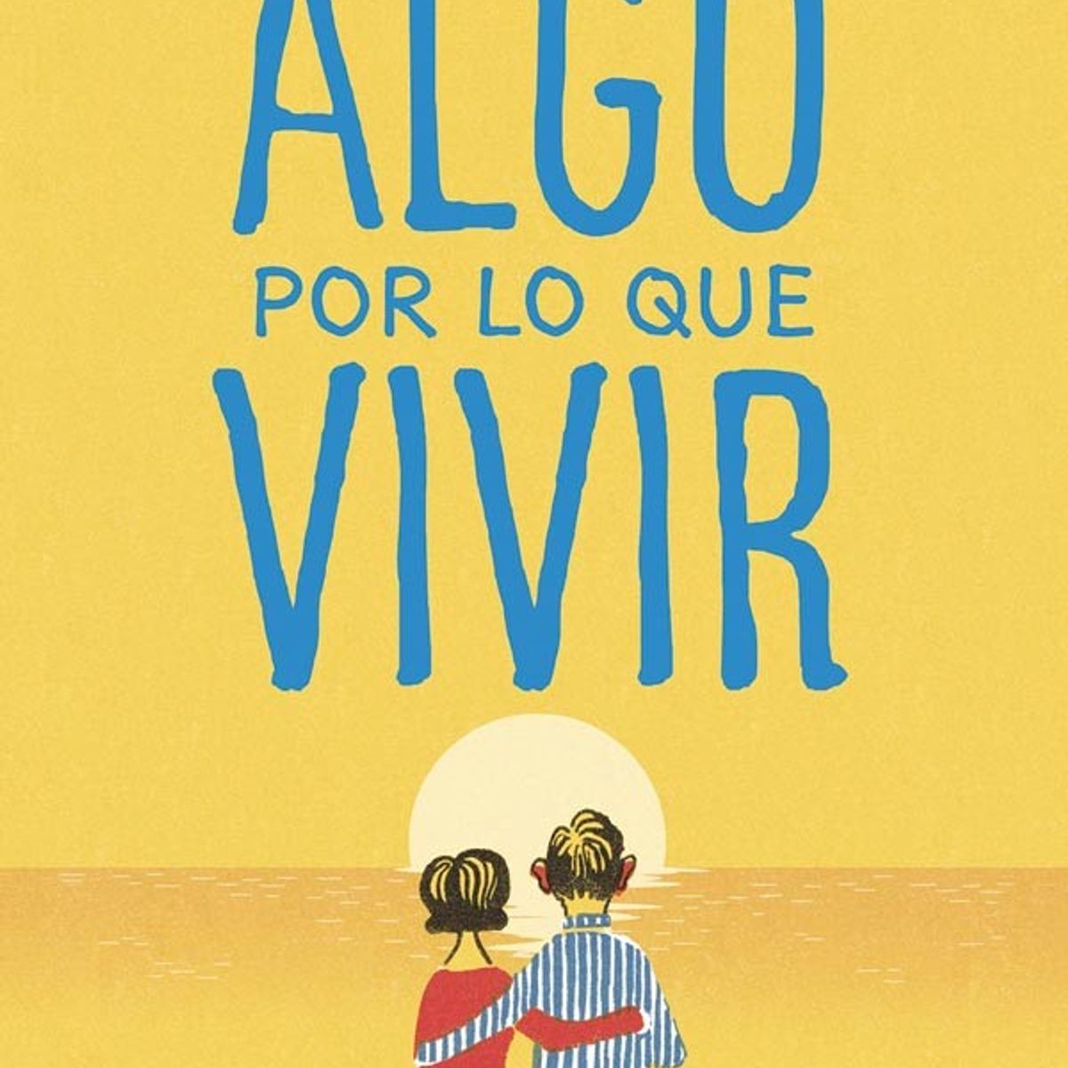 HARPERCOLLINS - Algo Por Lo Que Vivir