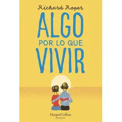 HARPERCOLLINS - Libro Algo Por Lo Que Vivir