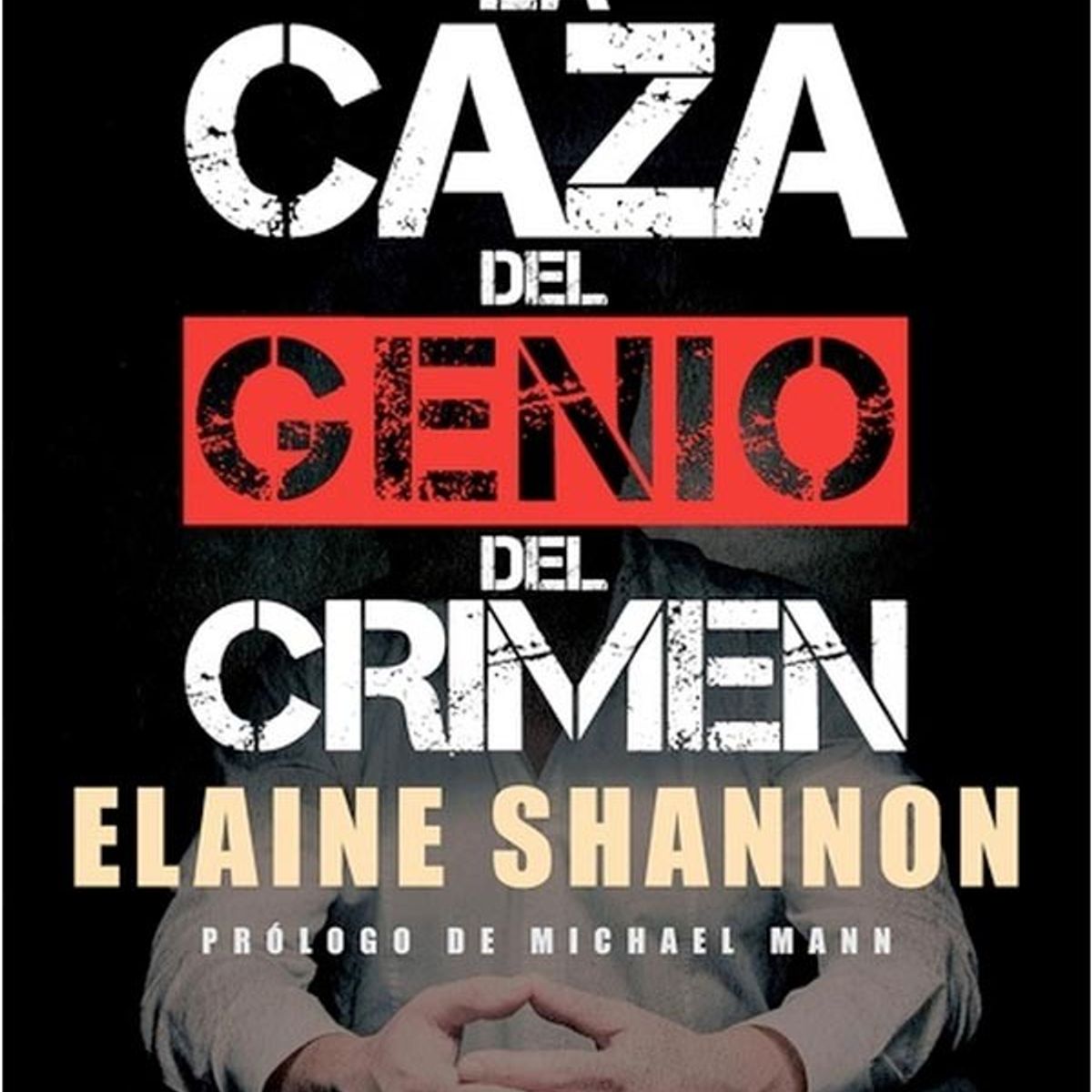 HARPERCOLLINS - La Caza Del Genio Del Crimen