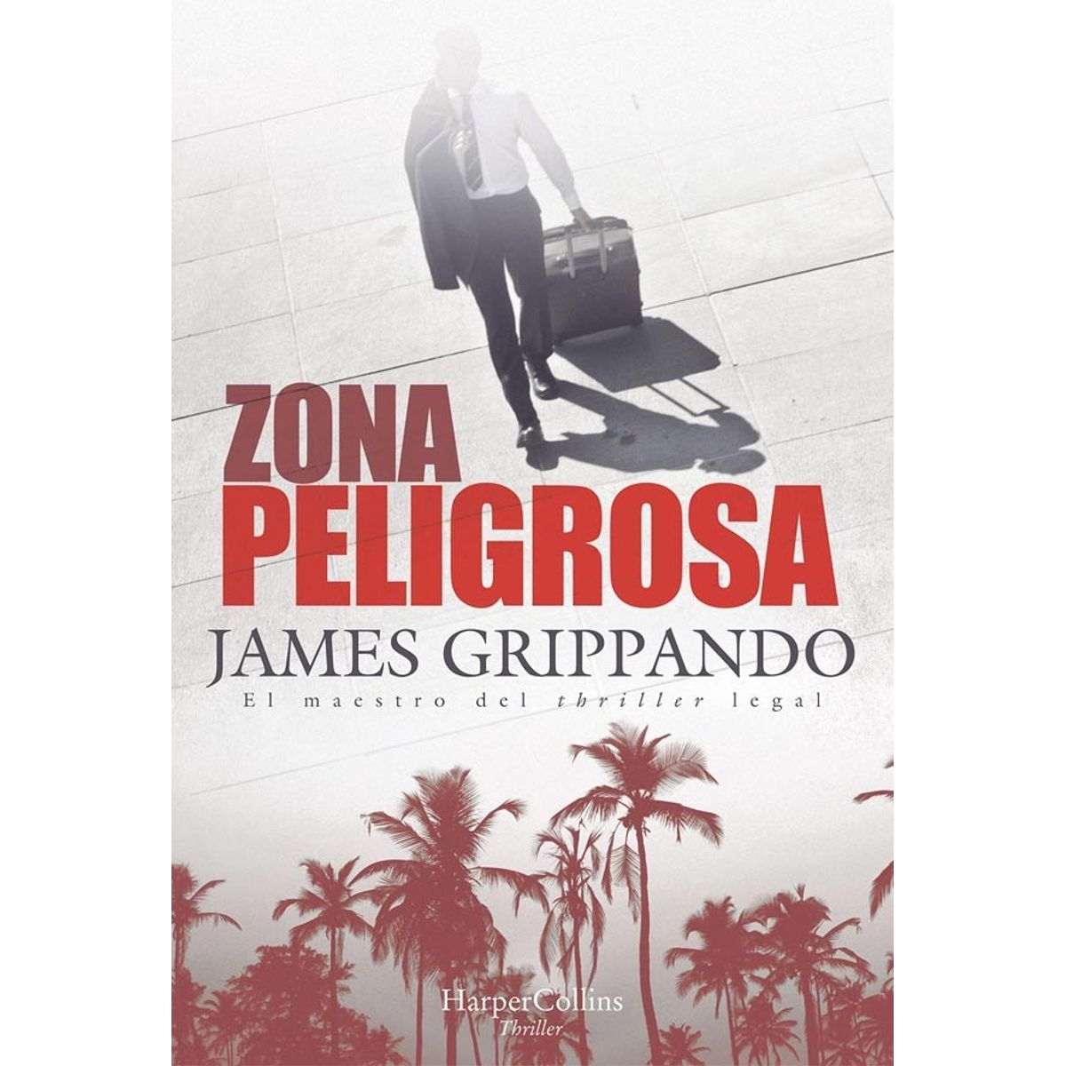 HARPERCOLLINS - Zona Peligrosa de Editorial Harper Collins