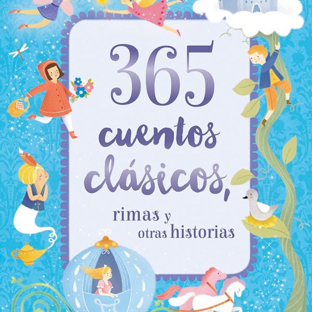 PARRAGON - 365 cuentos clásicos, rimas y otras historias