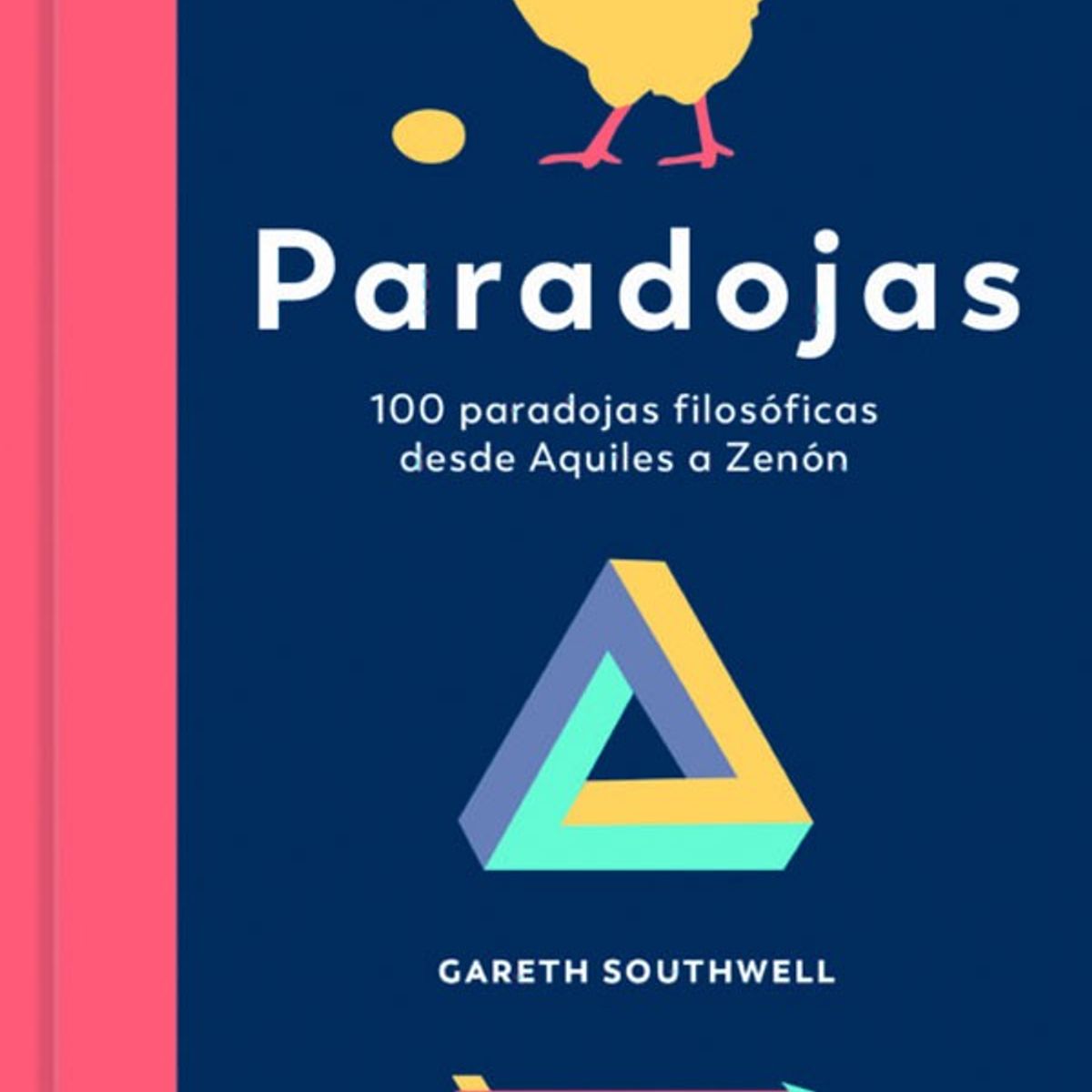 EDITORIAL CONTRAPUNTO - Paradojas. 100 Paradojas Filosóficas